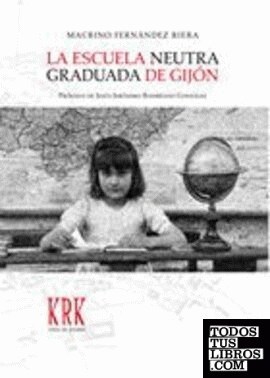 La Escuela Neutra Graduada de Gijón