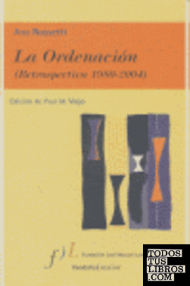 La ordenación (retrospectiva 1980-2004)