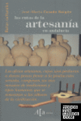 Las rutas de la artesanía en Andalucía