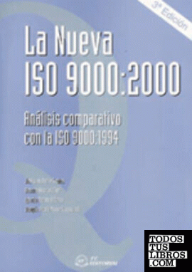 La nueva ISO 9000:2000. 3ª edición