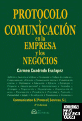 Protocolo y Comunicación en la Empresa y los Negocios (4ª Edición)