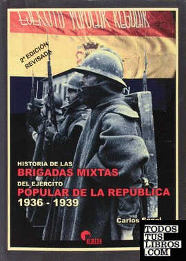 Historia de las Brigadas Mixtas del Ejército Popular de la República, 1936-1939