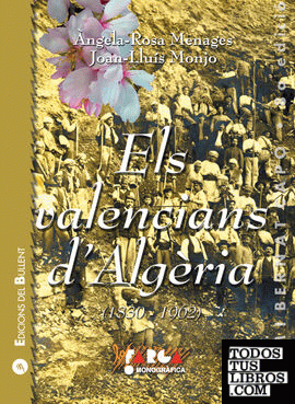 Els valencians d'Algèria (1830-1962)