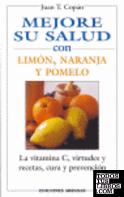 Mejore su salud con-- limón, naranja y pomelo