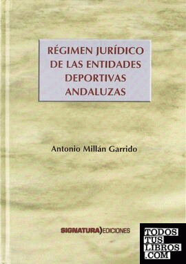 Régimen jurídico de las entidades deportivas andaluzas