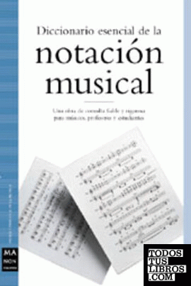 Diccionario esencial de la notación musical