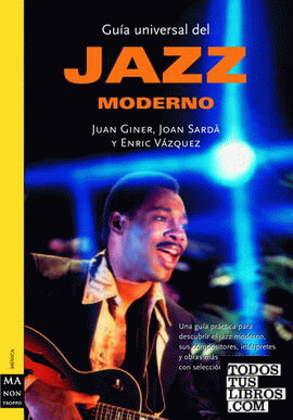 Guía universal del jazz moderno