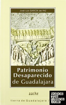 Patrimonio desaparecido de Guadalajara