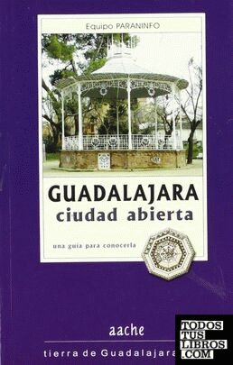 Guadalajara, ciudad abierta