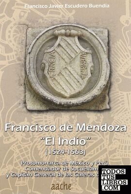 Francisco de Mendoza, el Indio