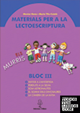 Materials per a la lectoescriptura. Bloc III