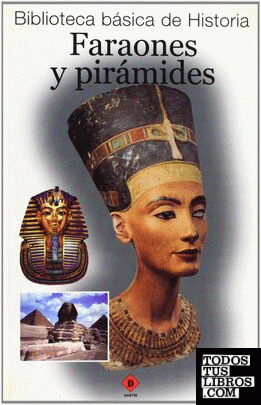 Faraones y pirámides