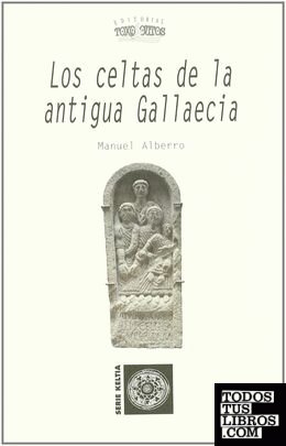 Los celtas de la antigua Gallaecia
