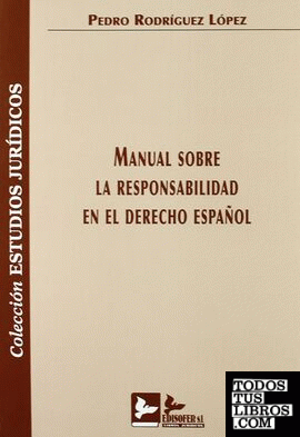 Manual sobre la responsabilidad en el derecho español