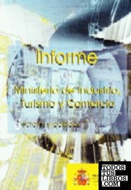 Informe del Ministerio de Industria, Turismo y Comercio, 2005