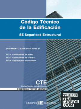 Código técnico de la edificación. seguridad estructural 2ª  parte - 2ª edición