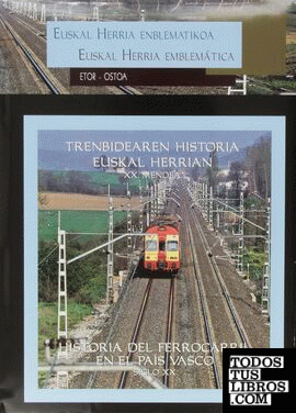 Historia del ferrocarril en el País Vasco, siglo XX = Trenbidearen historia Euskla Herrian, XX. mendea