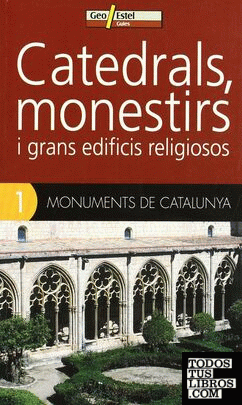 Catedrals, monestirs i grans edificis religiosos