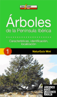 ARBOLES DE LA PENINSULA IBERICA (1 - NaturGuia Min