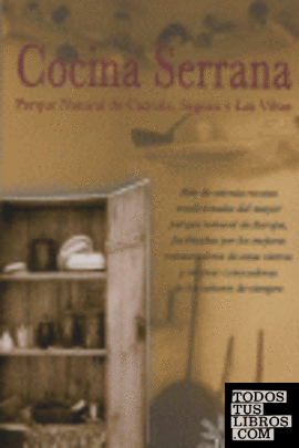 Cocina Serrana. P. N. Cazorla, Segura Y Las Villas