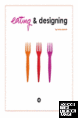 Eating & designing