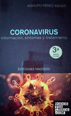 CORONAVIRUS. INFORMACION, SINTOMAS Y TRATAMIENTO (Ediciones Masters)