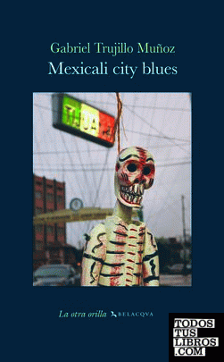 Mexicali city blues
