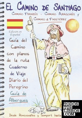 El Camino de Santiago - Guía del Camino y Cuaderno de Viaje