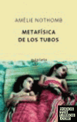 Metafísica de los tubos Metafísica de los tubos