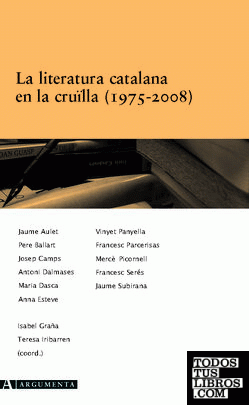 La literatura catalana en la cruïlla (1975-2008)