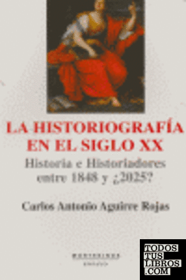 La historiografÕa en el siglo XX