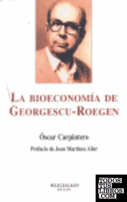 La bioeconomÕa de Georgescu-Roegen