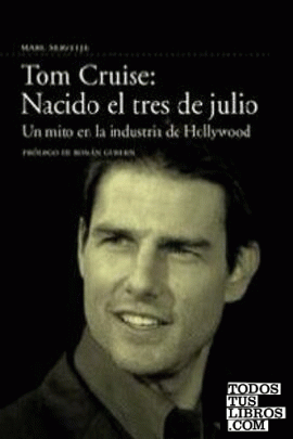 Tom Cruise: nacido el 3 de julio