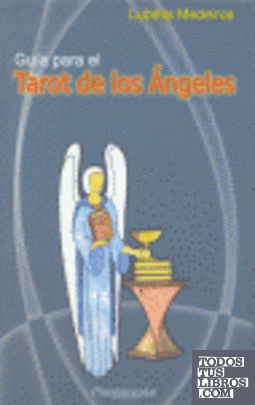 Guía del tarot de los ángeles
