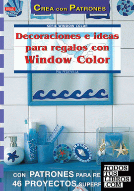 Serie Window Color nº 12. DECORACIONES E IDEAS PARA REGALOS CON WINDOW COLOR