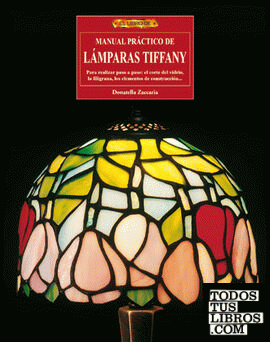 MANUAL PRÁCTICO DE LÁMPARAS TIFFANY