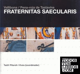 Fraternitas saecularis : Vallibona/Pena-roja de Tastavins