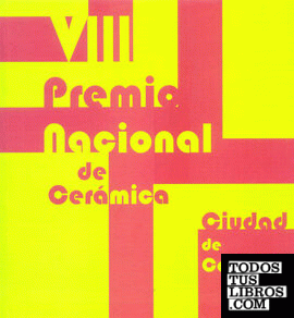 VIII premio nacional de cerámica Ciudad de Castellón, 2006