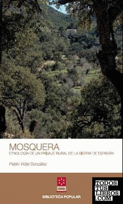 Mosquera :  Etnología de un paisaje rural de la Sierra de Espadán