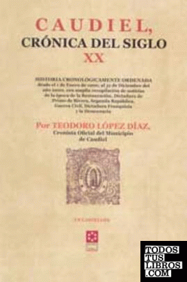 Caudiel, crónica del siglo XX