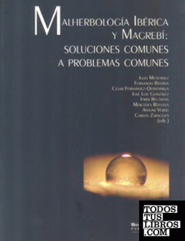 Malherbología Ibérica y Magrebí: soluciones comunes a problemas comunes