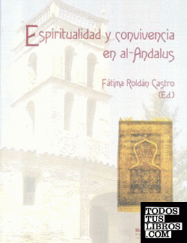 Espiritualidad y convivencia en al-Andalus