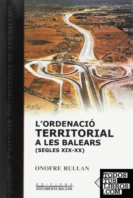 L'ordenació territorial a les Balears (segles XIX-XX)