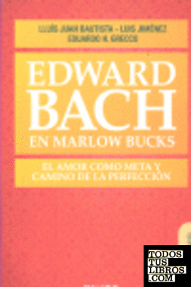 EDWARD BACH EN MARLOW BUCKS