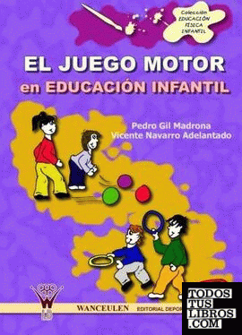 El juego motor en educación infantil