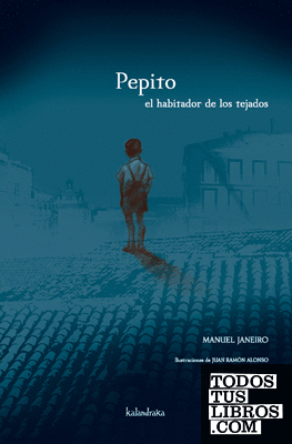Pepito, el habitador de los tejados