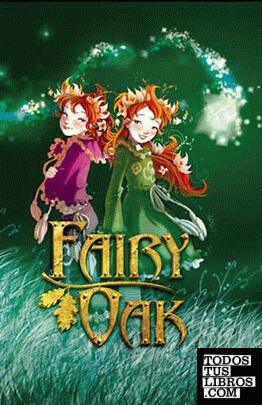 Fairy Oak. El secreto de las gemelas