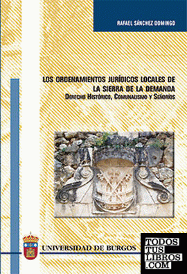 Los ordenamientos jurídicos locales de la Sierra de la Demanda. Derecho Históric