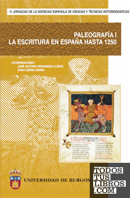Paleografía I: La escritura en España hasta 1250