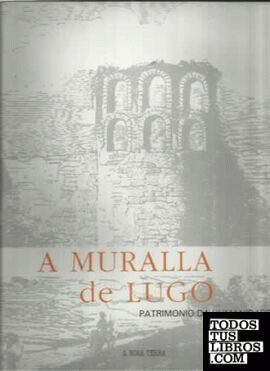 A muralla de Lugo